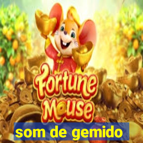som de gemido